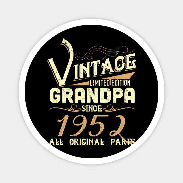 Vintage Grandpa Since 1952 Funny Man Myth Legend Daddy Magnet by johnbbmerch